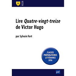 Quatre-vingt-treize de Victor Hugo : leçon littéraire