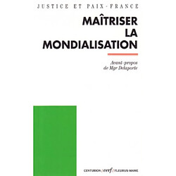 Maîtriser la mondialisation - Occasion