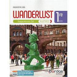 Wanderlust, allemand 1re, A2-B1 : Kooperativ ans Ziel : programme 2019