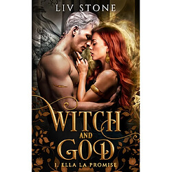 Witch and God. Vol. 1. Ella la promise