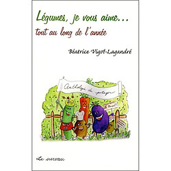 Légumes, je vous aime...