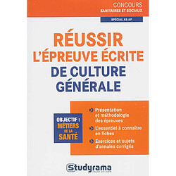 Réussir l'épreuve écrite de culture générale : spécial AS-AP : objectif métiers de la santé - Occasion