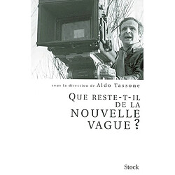 Que reste-t-il de la Nouvelle Vague ?