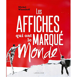 Les affiches qui ont marqué le monde