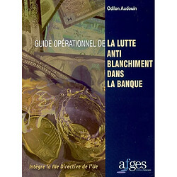 Guide opérationnel de la lutte antiblanchiment dans la banque - Occasion