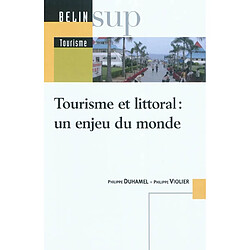 Tourisme et littoral : un enjeu du monde