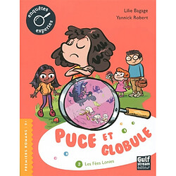 Puce et Globule. Vol. 2. Les fées Lonies