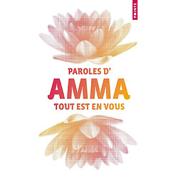 Tout est en vous : paroles d'Amma - Occasion