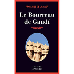 Le bourreau de Gaudi - Occasion