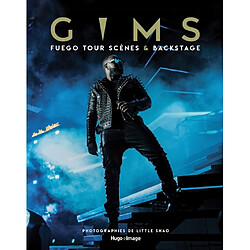 Gims : Fuego tour : scènes & backstage