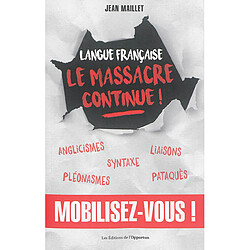 Langue française : le massacre continue !