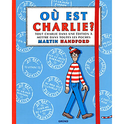 Où est Charlie ? : tout Charlie dans une édition à mettre dans toutes les poches - Occasion