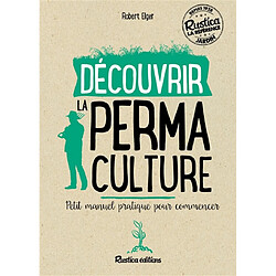 Découvrir la permaculture : petit manuel pratique pour commencer - Occasion