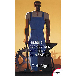 Histoire des ouvriers en France au XXe siècle - Occasion