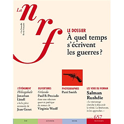 Nouvelle revue française, n° 657. A quel temps s'écrivent les guerres ?