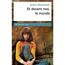 Et devant moi, le monde : récit - Occasion