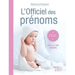 L'officiel des prénoms : filles : plus de 6.000 prénoms