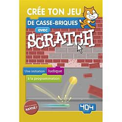 Crée ton jeu de casse-briques avec Scratch : une initiation ludique à la programmation