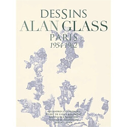 Dessins Alan Glass : Paris 1954-1962