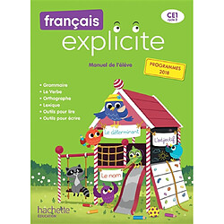 Français explicite CE1, cycle 2 : manuel de l'élève : programmes 2018