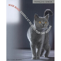 Miam miaou, conseils et recettes pour chat moderne - Occasion