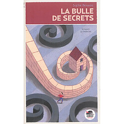 La bulle des secrets