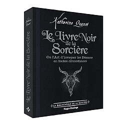 Le livre noir de la sorcière ou L'art d'invoquer les démons en toutes circonstances - Occasion