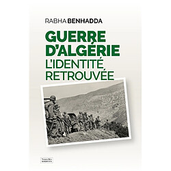 Guerre d'Algérie : l'identité retrouvée : le récit du bébé de Ain El Wâarda