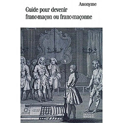 Guide pour devenir franc-maçon ou franc-maçonne · Occasion 