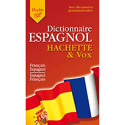 Dictionnaire espagnol Hachette et Vox : français-espagnol, espagnol-français