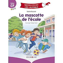 La mascotte de l'école : début CP - Occasion