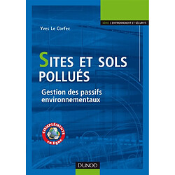 Sites et sols pollués : gestion des passifs environnementaux - Occasion