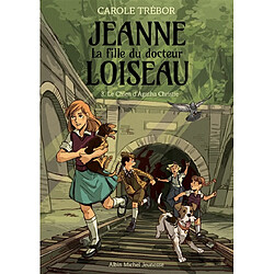 Jeanne, la fille du docteur Loiseau. Vol. 3. Le chien d'Agatha Christie