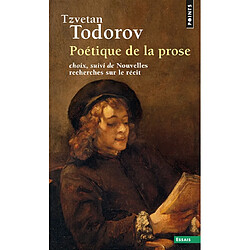 Poétique de la prose. nouvelles recherches sur le récit