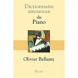 Dictionnaire amoureux du piano - Occasion