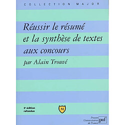 Réussir le résumé et la synthèse de textes aux concours - Occasion