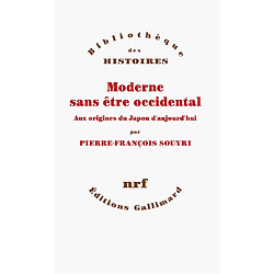 Moderne sans être occidental : aux origines du Japon d'aujourd'hui