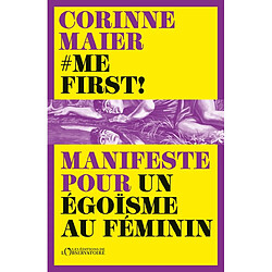 #Mefirst! : manifeste pour un égoïsme au féminin - Occasion