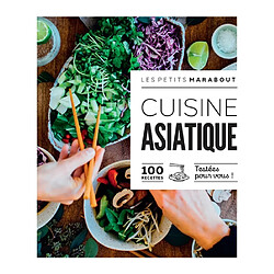 Cuisine asiatique : 100 recettes testées pour vous !