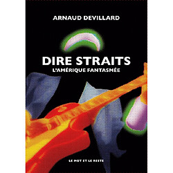 Dire Straits : l'Amérique fantasmée