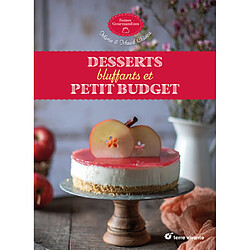 Desserts bluffants et petit budget