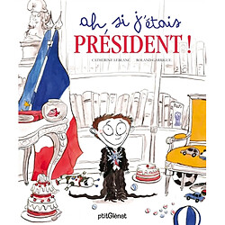 Ah, si j'étais président ! - Occasion