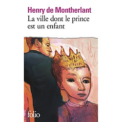 La ville dont le prince est un enfant : pièce en trois actes, texte de 1967 - Occasion