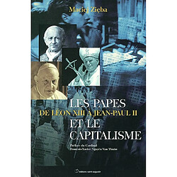 Les papes et le capitalisme : l'enseignement social de l'Eglise de Léon XIII à Jean-Paul II