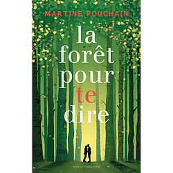 La forêt pour te dire - Occasion