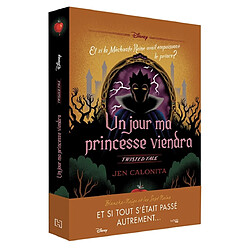 Un jour ma princesse viendra : et si la méchante reine avait empoisonné le prince ?