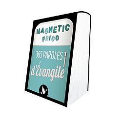 365 paroles d'Evangile : magnetic frigo