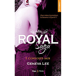 Royal saga. Vol. 5. Convoite-moi