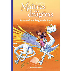 Maîtres des dragons. Vol. 2. Le secret du dragon du soleil