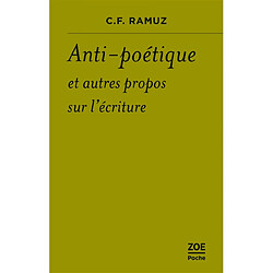 Anti-poétique : et autres propos sur l'écriture